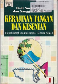 Image of Kerajinan Tangan & Kesenian untuk SLTP Kls. I [Berdasarkan Kur. th. 1994]