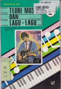 Image of Teori Musik & Lagu-lagu [Jilid 2]: untuk SMP Kls. II [Kur. GBPP th. 1987]