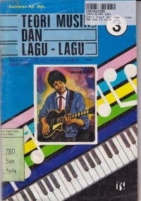 Image of Teori Musik & Lagu-lagu [Jilid 3]: untuk SMP Kls. III [Kur. GBPP th. 1987]