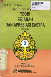 Image of Seri Bina Bahasa [Jilid 3]: Teori Sejarah & Apresiasi Sastra [Rinasas] untuk SMA