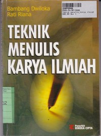 Image of Teknik Menulis Karya Ilmiah: Skripsi, Tesis, Disertasi, Artikel, Makalah, dan Laporan