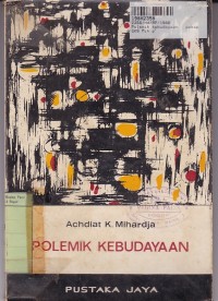 Image of Polemik Kebudayaan: Pokop Pikiran S. Takdir Alisjahbana dkk.