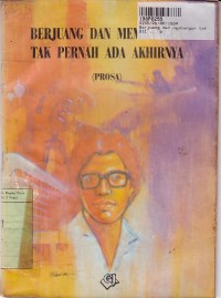Image of Berjuang dan Membangun Tak Pernah Ada Akhirnya [Prosa]