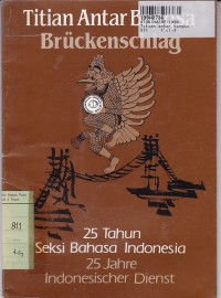 Image of Titian Antar Bangsa= Brukenschlag [25 th Seksi Bahasa Indonesia]