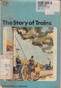 Image of Oxford Graded Readers [Senior Level]: the  Story of Trains
