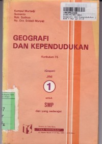 Image of Geografi dan Kependudukan [Jilid 1]: untuk Kls. I SMP [Kur. th. 1975]