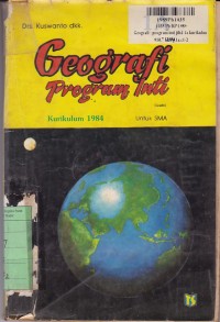 Image of Geografi Program Inti [Jilid 1A]: untuk SMA Kls. II Sem. 3  [Kur. th. 1984]