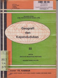 Image of Bidang Studi [IPS] Geografi dan Kependudukan [Jilid 3]: untuk SMP [Kur. th. 1975]