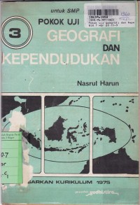 Image of Pokok Uji Geografi & Kependudukan [3]: untuk SMP Kls. III [Kur. SMP th. 1975]