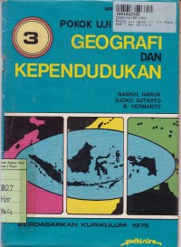 Image of Pokok Uji Geografi & Kependudukan [3]: untuk SMP Kls. III [Kur. SMP th. 1975]