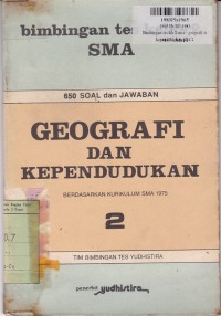 Image of Bimbingan Tes Geografi dan Kependudukan [Jilid 2]: untuk SMA Kls. II [650 Soal + Jawab, Kur. SMA th. 1975]