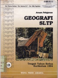 Image of Acuan Pelajaran Geografi [Jilid 1B] : untuk  SLTP [Kur. th. 1994 Tengah Tahun Kedua]