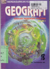 Image of Geografi SMP [Jili 1B]: untuk Kls. I cawu 2 & 3 [Kur. th. 1994]