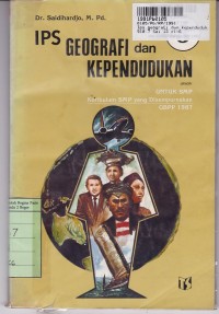 Image of IPS Geografi dan Kependudukan [Jilid 3]: untuk SMP Kls. III [Kur. GBPP th. 1987]