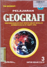 Image of Pelajaran Geografi [3]: untuk Kls. III SLTP [Kur. Pendas/GBPP SLTP 1994]