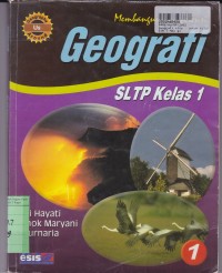 Image of Geografi SLTP [Jilid 1]: untuk Kls. I [Membangun Kompetensi]