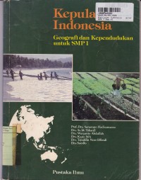 Image of Kepulauan Indonesia: Geografi dan Kependudukan untuk SMP Kls. I