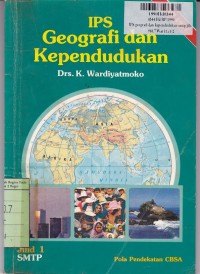 Image of IPS Geografi dan Kependudukan [Jilid 1]: untuk SMTP [Kur. th. 1984 - GBPP th. 1987]
