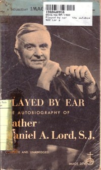 Image of Played By Ear: the Autobiography of Daniel A.Lord