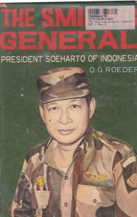 Image of The Smiling General: President Soeharto Of Indonesia