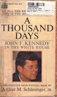 Image of A Thousand days: John F. Kennedy In the White House