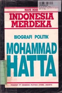 Image of Indonesia Merdeka: Biografi Politik Mohammad Hatta
