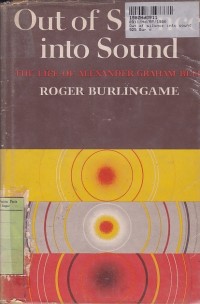 Image of Out of Silence Into Sound: the Life of Alexander Graham Bell