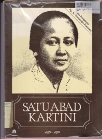 Image of Satu Abad Kartini [1879-1979]: Bunga Rampai Karangan Mengenai Kartini