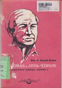 Image of Thomas Alva Edison [Penemu Lampu Listrik]: Hidup dan Perjuangannnya