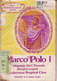 Image of Seri Tokoh Sejarah Dunia: Marco Polo [Jilid 1]= Pedagang dari Venesia...