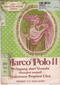 Image of Seri Tokoh Sejarah Dunia: Marco Polo [Jilid 2]= Pedagang dari Venesia ...