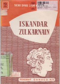 Image of Seri Dari Zaman ke Zaman [Jld 2]: Iskandar Zulkarnain=Iskandar yang Agung