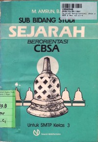 Image of Sub Bidang Studi Sejarah Berorientasi CBSA untuk SMTP Kls. III