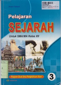 Image of Pelajaran Sejarah [Jilid 3]: untuk SMA/MA Kls. XII - Program Studi IPA [KTSP th. 2006]
