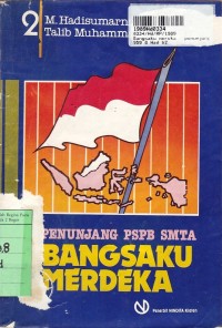 Image of Bangsaku Merdeka [Jilid 2]: Penunjang PSPB SMTA Kls. II