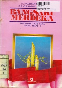 Image of Bangsaku Merdeka= Penunjang PSPB untuk  SMTA Kls. II