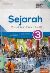 Image of Sejarah [Jilid 3]: Pembelajaran Sejarah Interaktif untuk Kls. XII SMA & MA [Kur. th. 2013 - Kelompok Mapel Wajib]