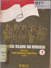 Image of Indonesia Berjuang & Membangun [Jilid 1]:  Penunjang PSPB untuk SMTP Kls. I