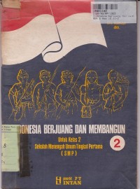 Image of Indonesia Berjuang & Membangun [Jilid 2]: Penunjang PSPB untuk SMP Kls. II