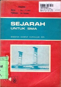 Image of IPS Sejarah: untuk SMA Jurusan IPA Sem. 4 [Kur. th. 1975]