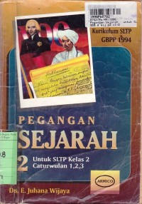 Image of Pegangan Sejarah [Jilid 2]: untuk SLTP Kls. II Cawu 1,2,3 [Kur. SLTP GBPP th. 1994]