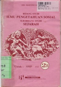 Image of Bidang Studi IPS= Sub Bidang Studi Sejarah [Jilid 2b]:  untuk SMP Kls. II Sem. 2