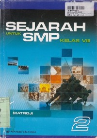 Image of Sejarah [Jilid 2]: untuk SMP Kls. VIII [Kur. Berbasis Kompetensi th. 2004]