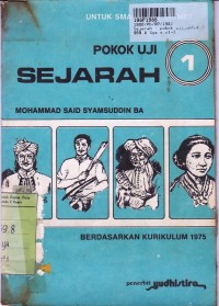 Image of Pokok Uji Bidang Studi Sejarah [Jilid 1]:  untuk SMA Kls. I [Kur. 1975]