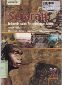 Image of Sejarah Indonesia Dalam Perkembangan Zaman: untuk SMA Kls. X