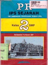 Image of PR IPS Sejarah [Jilid 2]: untuk Kls. II SMP [Berdasarkan Kurikulum SMP]