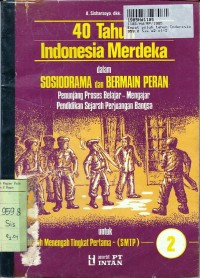 Image of Empat Puluh Tahun Indonesia Merdeka dalam Sosiodrama & Bermain Peran [Jilid 2]: untuk SMTP