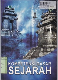 Image of Kompetensi Dasar Sejarah [Jilid 1]: untuk SMA & MA Kls. I [ Kur. th. 2004 ]