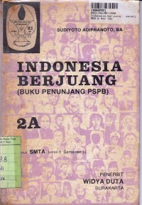 Image of Indonesia Berjuang Buku Penunjang PSPB [Jilid 2a]:  untuk SMTA Kls. II Sem. 3