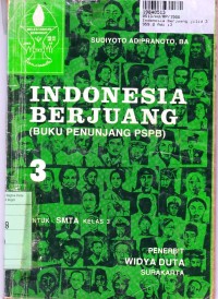 Image of Indonesia Berjuang= Buku Penunjang PSPB [Jilid 3]:  untuk SMTA Kls. III